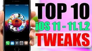 iOS  11 - 11.1.2 Jailbreak TWEAKS ** TOP 10 **