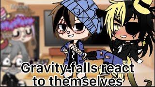 Gravity falls react to themselves||billdip||gacha club||