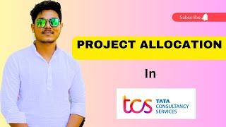 Project Allocation in TCS || Development project in TCS | How to get project allocation in tcs#tcs