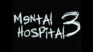 A Very Scary Game! | Mental Hospital 3