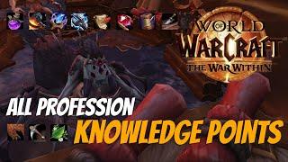 WoW The War Within | How To Get Most of the Profession Knowledge Points | List of All KP Sources