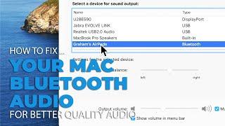 Bluetooth Audio On Your Mac Not Sounding Great? Here's the Fix!