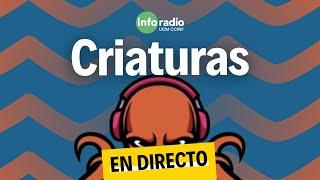  CRIATURAS (12-03-2025) | INFORADIO UCM EN DIRECTO