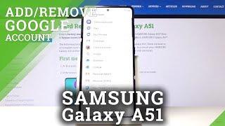 How to Add Remove Google Account SAMSUNG Galaxy A51
