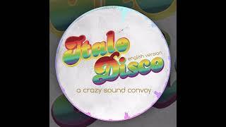 A Crazy Sound Convoy - Italodisco (English Version) 