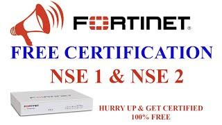 Fortinet free certification, NSE1, NSE2