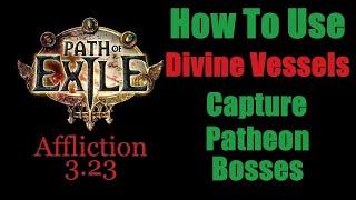 Use Divine Vessels to Capture Bosses for The Pantheon -How To Guide Path of Exile PoE (English 3.23)
