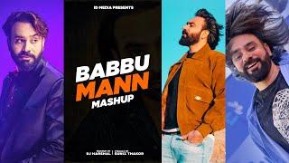 Babbu Mann Mashup | Birthday Special | Latest Punjabi Songs 2021 | IDMedia