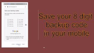 How to find google 8 digit backup code in mobile | 2 step verification 8 digit backup code