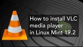 How to install VLC media player in Linux Mint