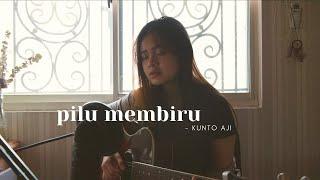 PILU MEMBIRU - KUNTO AJI | #SEIVABELCOVER