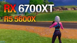 RX 6700 XT Fortnite | Ryzen 5 5600X + RX 6700 XT