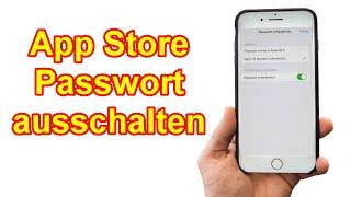 iPhone / iPad App Store Passwort ausschalten und deaktivieren Anleitung