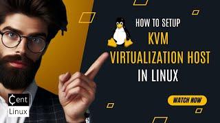 How to Setup KVM Virtualization Host on CentOS/Rocky Linux 9