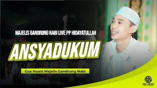 NASYID NOSTALGIA‼️ Ansyadukum II Gus Husni II Majelis Gandrung Nabi