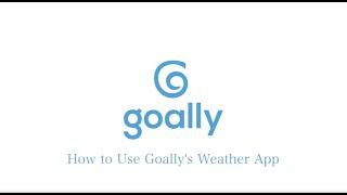 How to Use Goally's Weather App