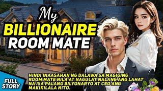 MY BILLIONAIRE ROOMMATE IN LOVE WITH ME / TAGALOG STORY