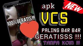 APLIKASI VCS GRATIS TANPA KOIN DIJAMIN B4R B4R GAK ADA OBAT !!