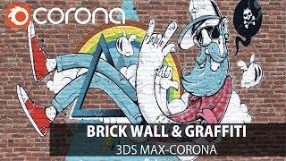 3ds Max Corona - Corona Layered Mtl Example (Graffiti & Brick Wall)