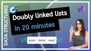 Doubly Linked Lists detailed explanation for beginners (C++ Data Structures course)