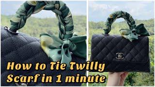 How to tie Twilly Scarf on Chanel Coco Handle in 1 Minutes?