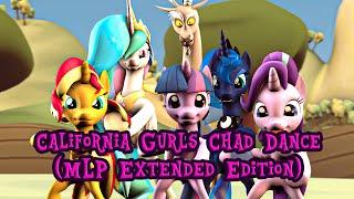 California Gurls Chad Dance (MLP Extended Edition)
