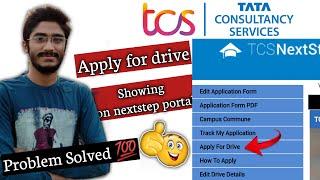 TCS Apply for drive is now showing| problem solved | Tcs Apply for drive option on nextstep portal