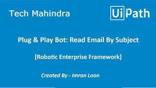 How to read email from Ms Outlook? | UiPath Tutorial | Reusable Component Video