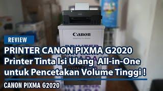 REVIEW PRINTER CANON PIXMA G2020 // Solusi pencetakan dengan biaya ringan dan perawatan yang mudah !