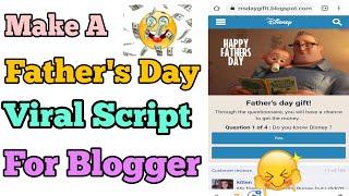 Make a Father's Day Whatsapp viral script for blogger | Earn Daily 500$ At Home Without Any Invest.