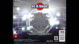 90 Is Magic - La Compilation