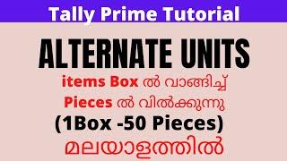 Alternate unit in Tally Prime. How to Create Two Units in One Stock Item Eg: Box& Pieces. Malayalam.