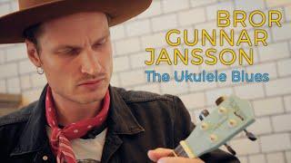 Bror Gunnar Jansson - The Ukulele Blues (Acoustic session by ILOVESWEDEN.NET)