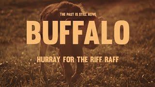 Hurray for the Riff Raff - Buffalo (Official Video)