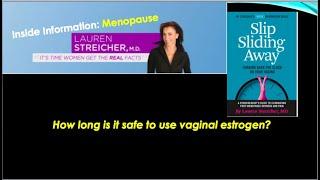 How long is it safe to use vaginal estrogen?