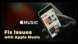 How to Fix Issues with Apple Music