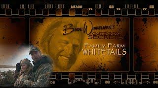 Family Farm Whitetails - Babe Winkelman's Outdoor Secrets with Tim Wells