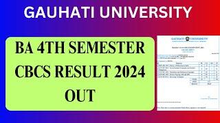 BA 4TH SEMESTER CBCS RESULT 2024 OUT | Gauhati University