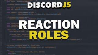 Code Your Own Discord Bot - Reaction Roles (2021)