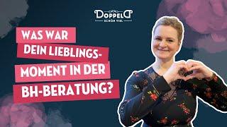 Was war Dein Lieblingsmoment in der BH-Beratung?