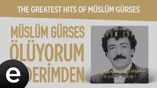 Ölüyorum Kederimden (Müslüm Gürses) Official Audio #ölüyorumkederimden #müslümgürses - Esen Müzik