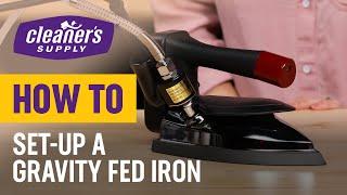 How To Set-Up A Gravity Fed Iron