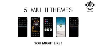 MIUI 11 Themes | 5 Themes | You Might Like !