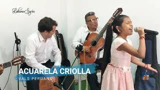 Acuarela Criolla - Luhana Sofía (vals peruano)