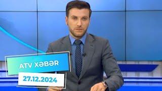 ATV XƏBƏR / 27.12.2024 / 14:00