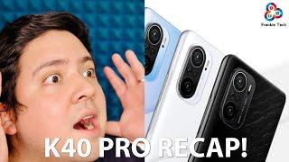 Redmi K40 Pro FULL RECAP AND IMPRESSIONS!