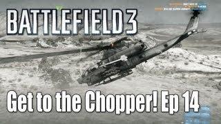 Battlefield 3: TV Missile Machine - Get to the Chopper! Ep. 14