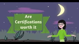 Are Certifications worth it?