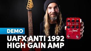 Universal Audio UAFX ANTI 1992 High Gain Amp Pedal Demo: Historic Metal Tone, Cutting-edge Control