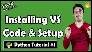 Installing VS Code, Python & writing hello world Python code | Python Tutorial #1